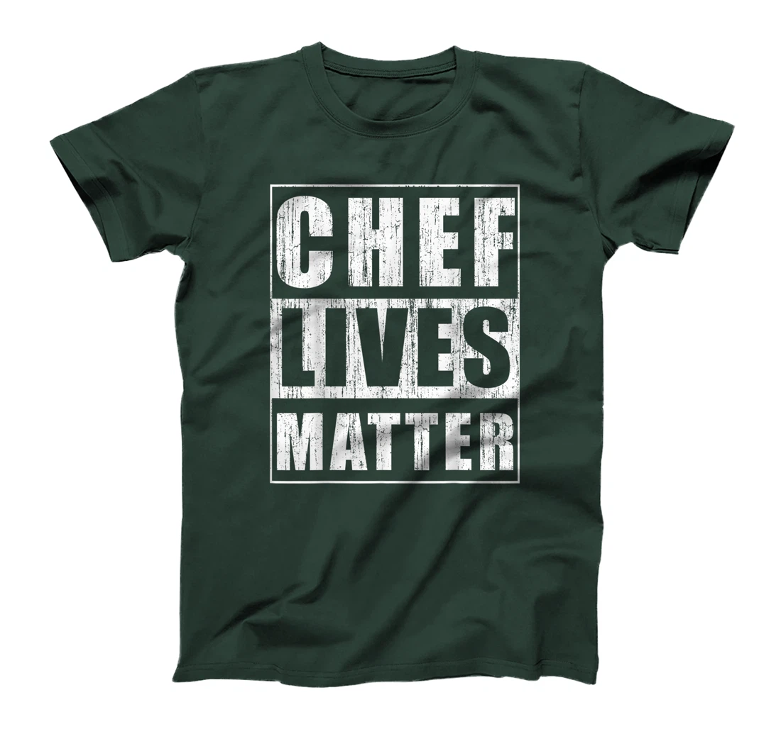 Chef Lives Matter Cool Chef Cook Gift Restaurant Boss T-Shirt