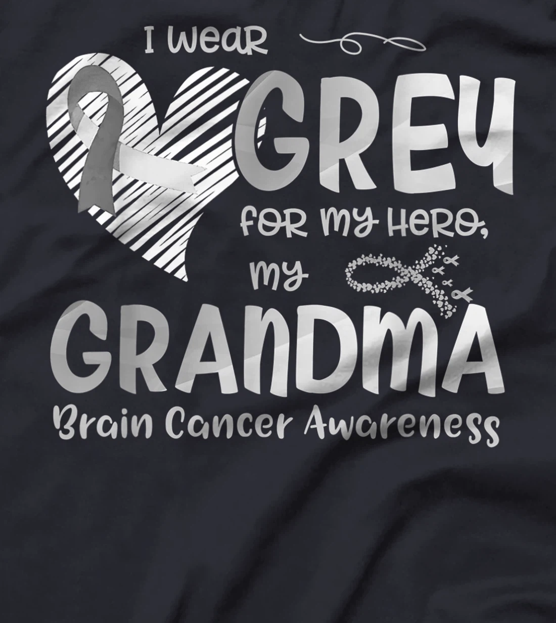 I Wear Gray For My Hero Grandma Brain Cancer Awareness T-Shirt