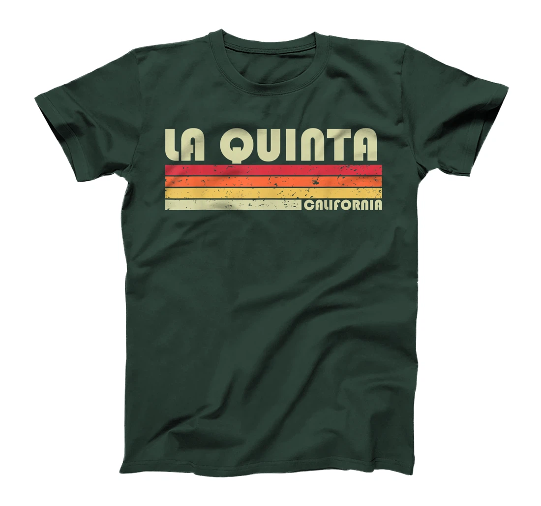 LA QUINTA CA CALIFORNIA Funny City Home Roots Gift Retro 80s T-Shirt