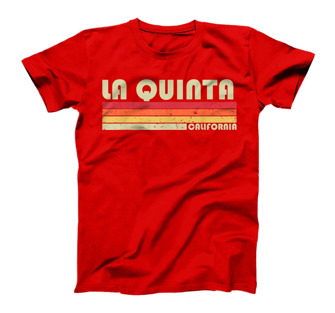 LA QUINTA CA CALIFORNIA Funny City Home Roots Gift Retro 80s T-Shirt