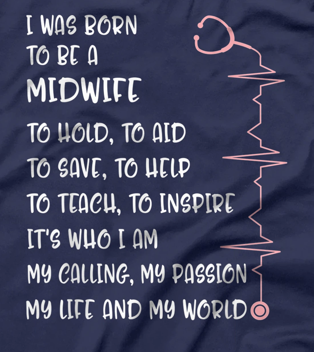 Midwives Day Born To Be A Midwife Doula Pregnancy L&D Nurse T-Shirt