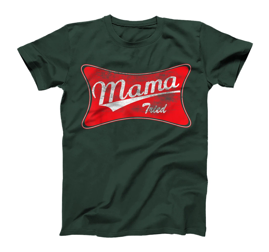 Vintage Mama Tried Shirt Country Mom Life For Kids & Moms T-Shirt