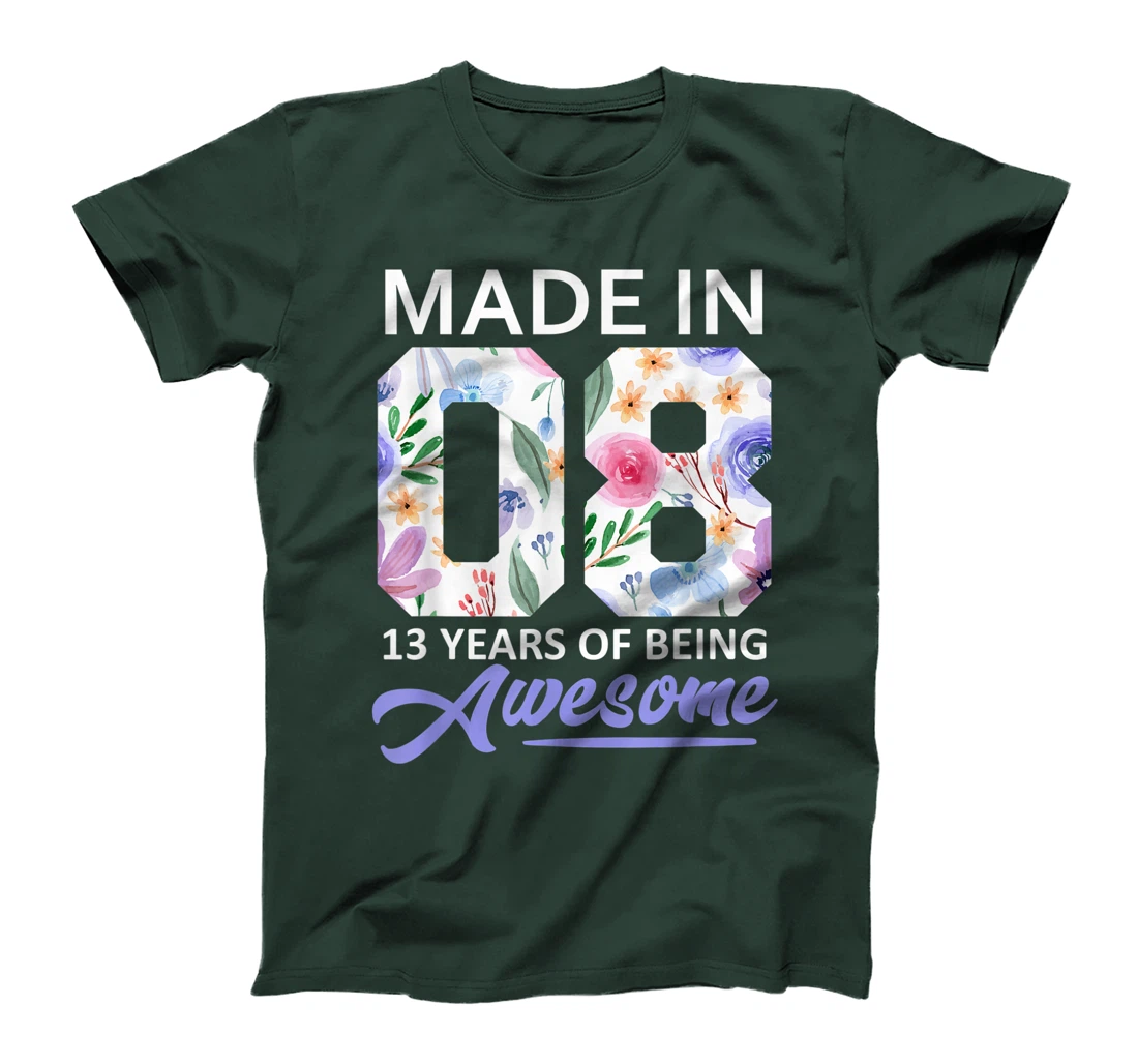 13 Year Old Gift Girls For 13th Birthday Gift Born In 2008 T-Shirt