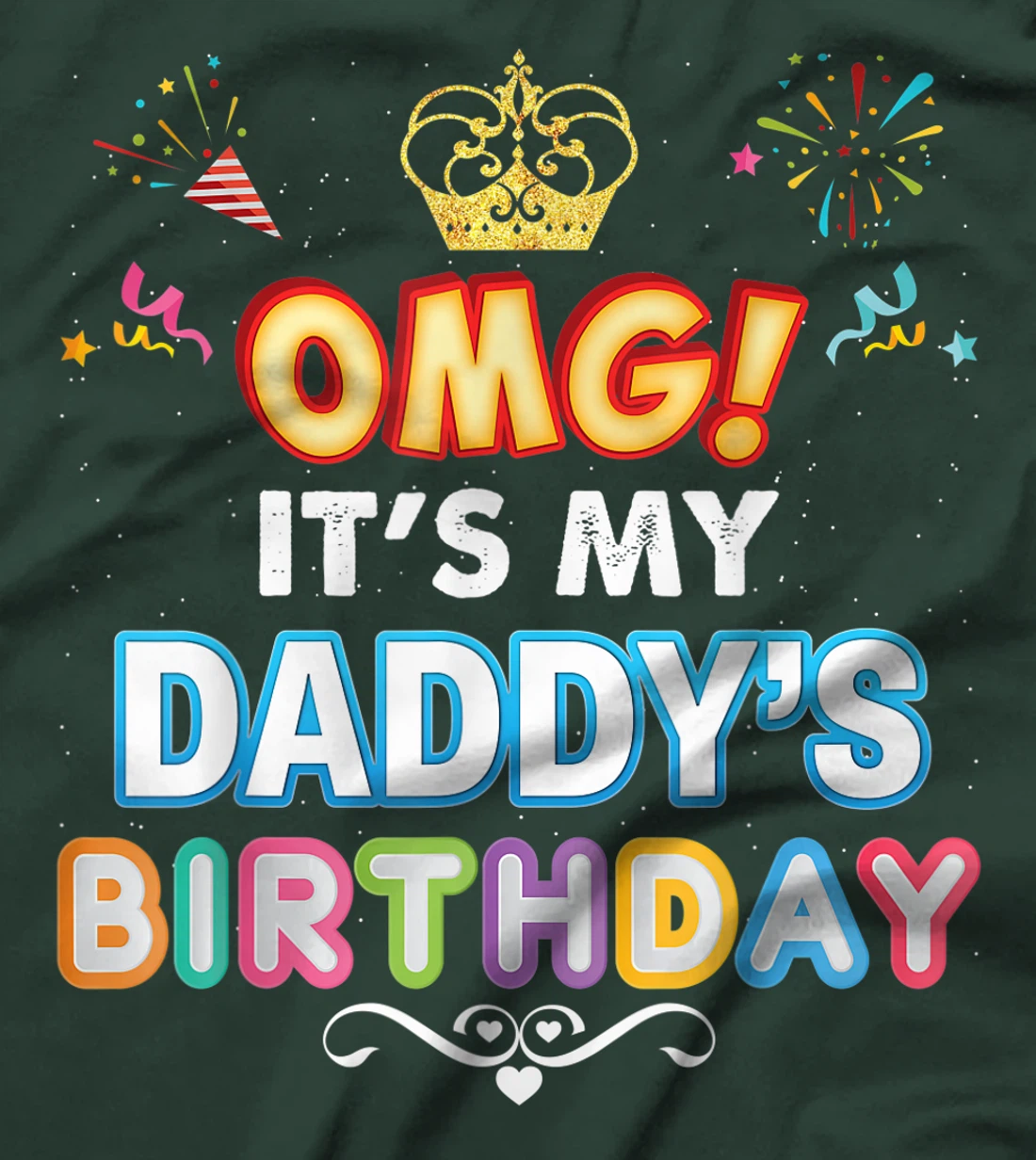 OMG It's My Daddy Birthday Happy Gift Vintage Perfect Kid T-Shirt