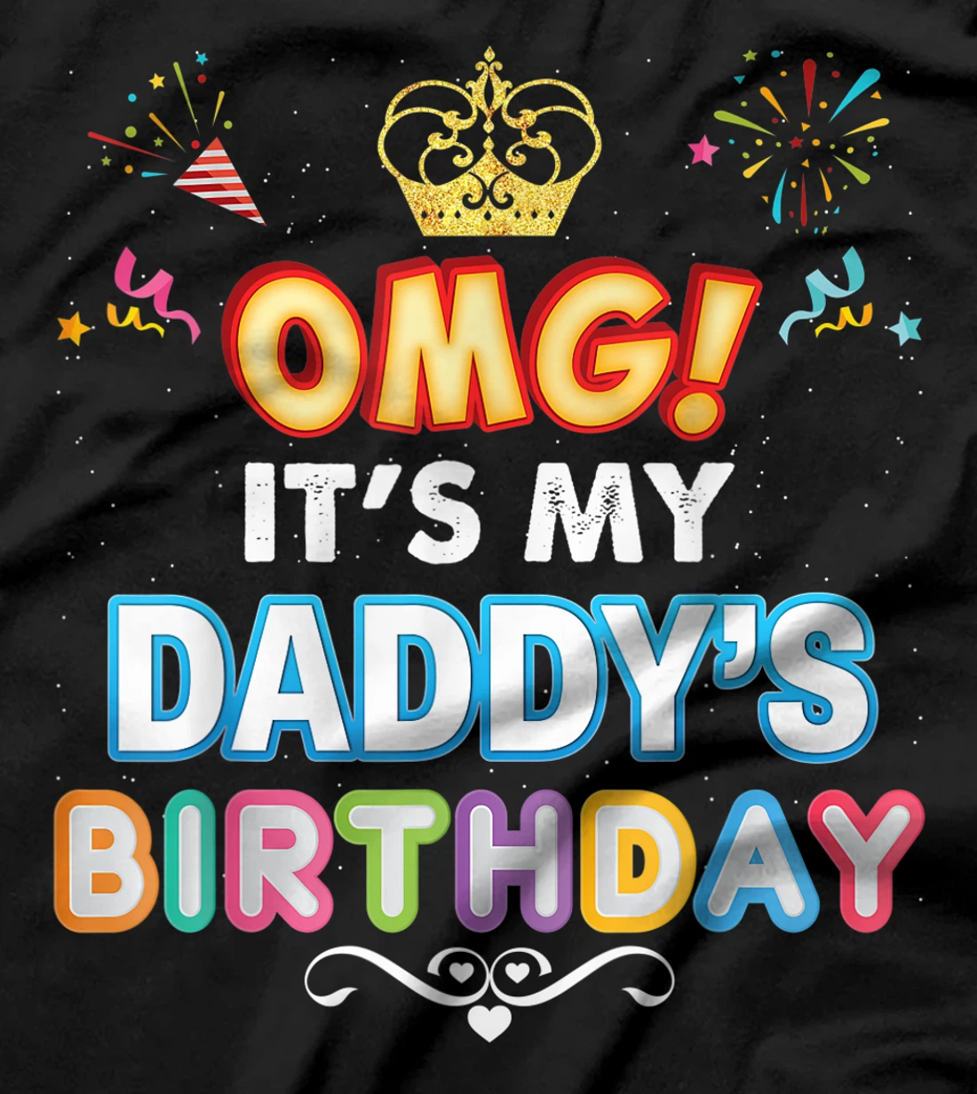 OMG It's My Daddy Birthday Happy Gift Vintage Perfect Kid T-Shirt