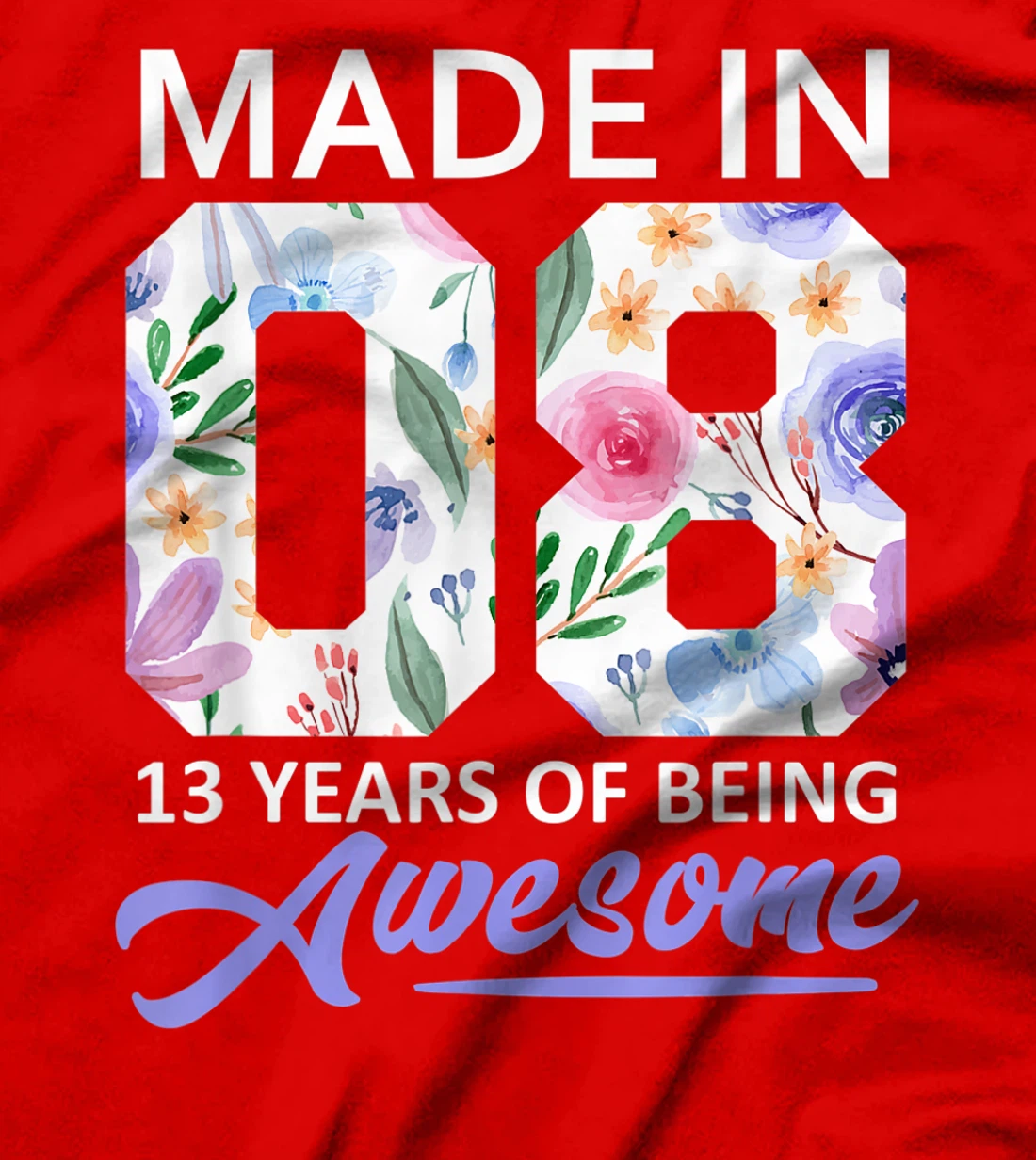13 Year Old Gift Girls For 13th Birthday Gift Born In 2008 T-Shirt
