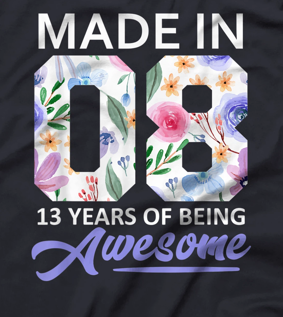 13 Year Old Gift Girls For 13th Birthday Gift Born In 2008 T-Shirt