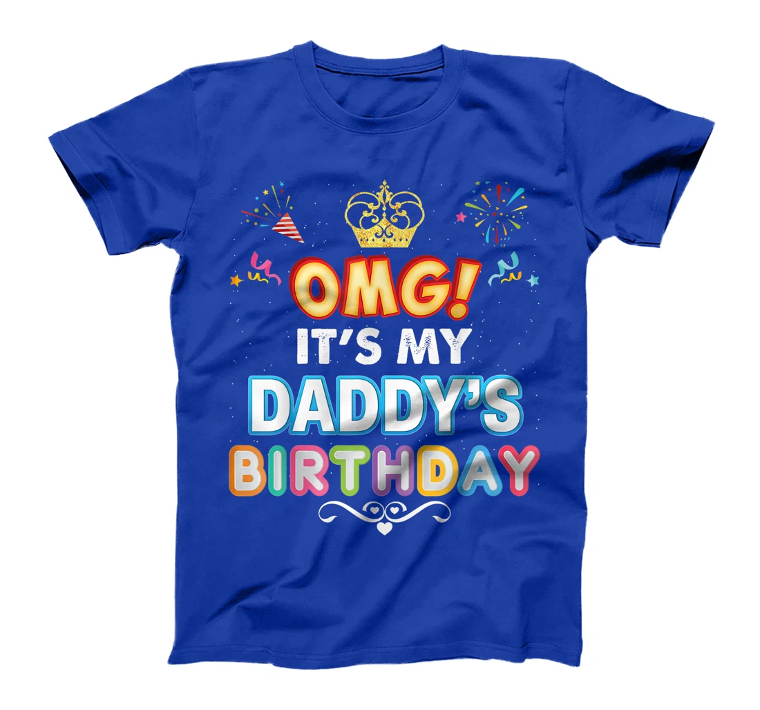 OMG It's My Daddy Birthday Happy Gift Vintage Perfect Kid T-Shirt
