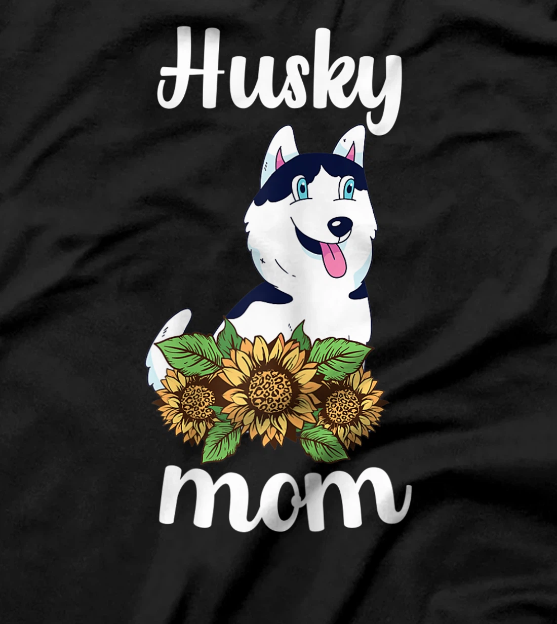 Womens Husky Mom Sunflower Husky Mama Dog Lover Siberian Husky Dog T-Shirt