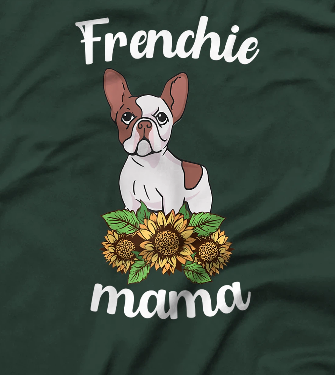 Frenchie Mama Sunflower Leopard French Bulldog Mom Women Fun T-Shirt