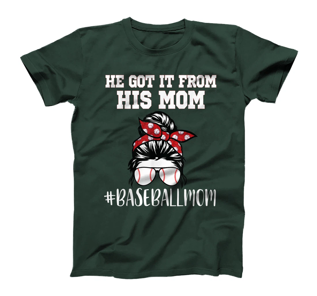 He Got It From His Mom Funny Baseball life Mom Vintage T-Shirt