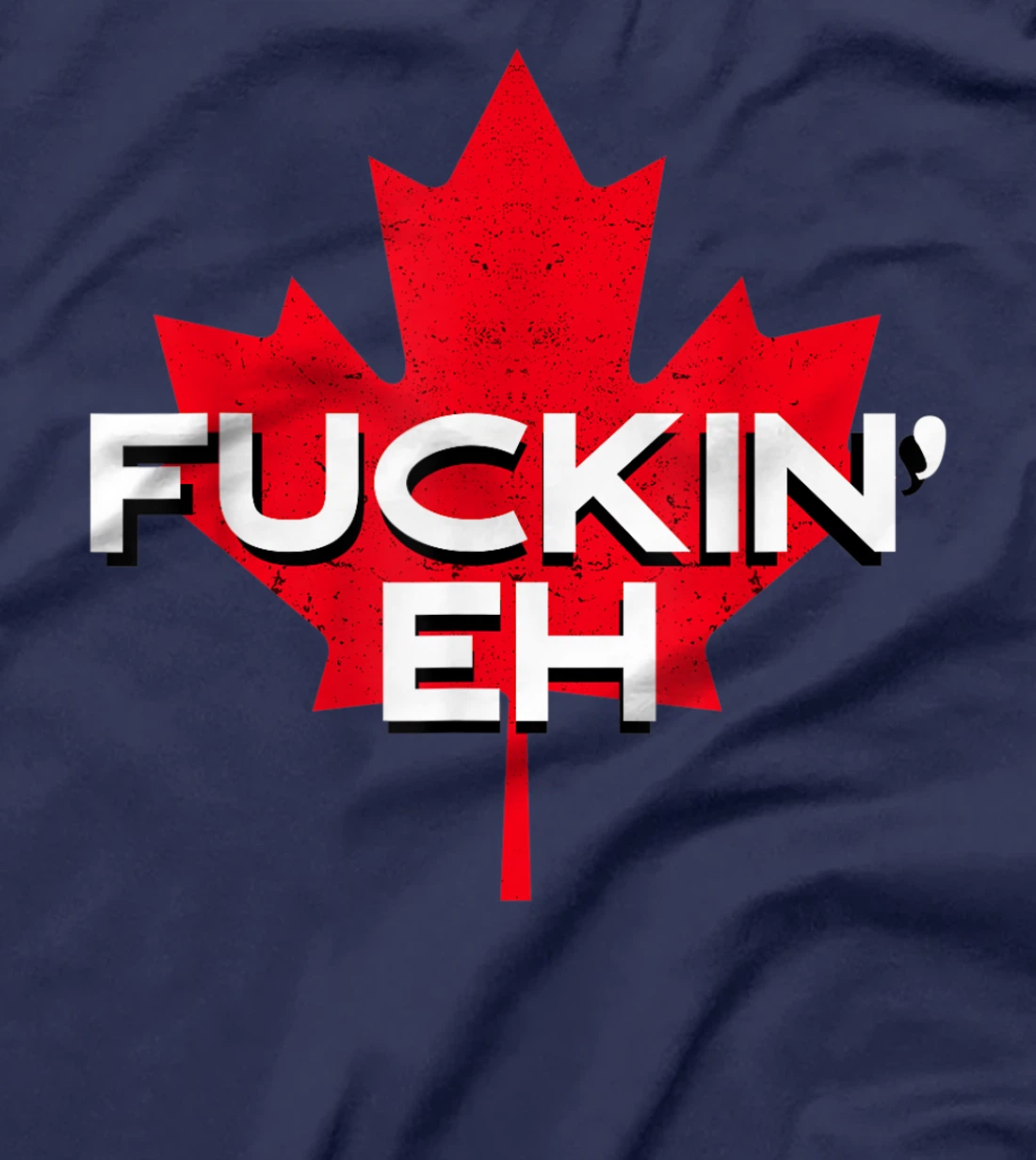 Fuckin' Eh Canadian Flag Maple Leaf Funny Canada Moose Elk T-Shirt