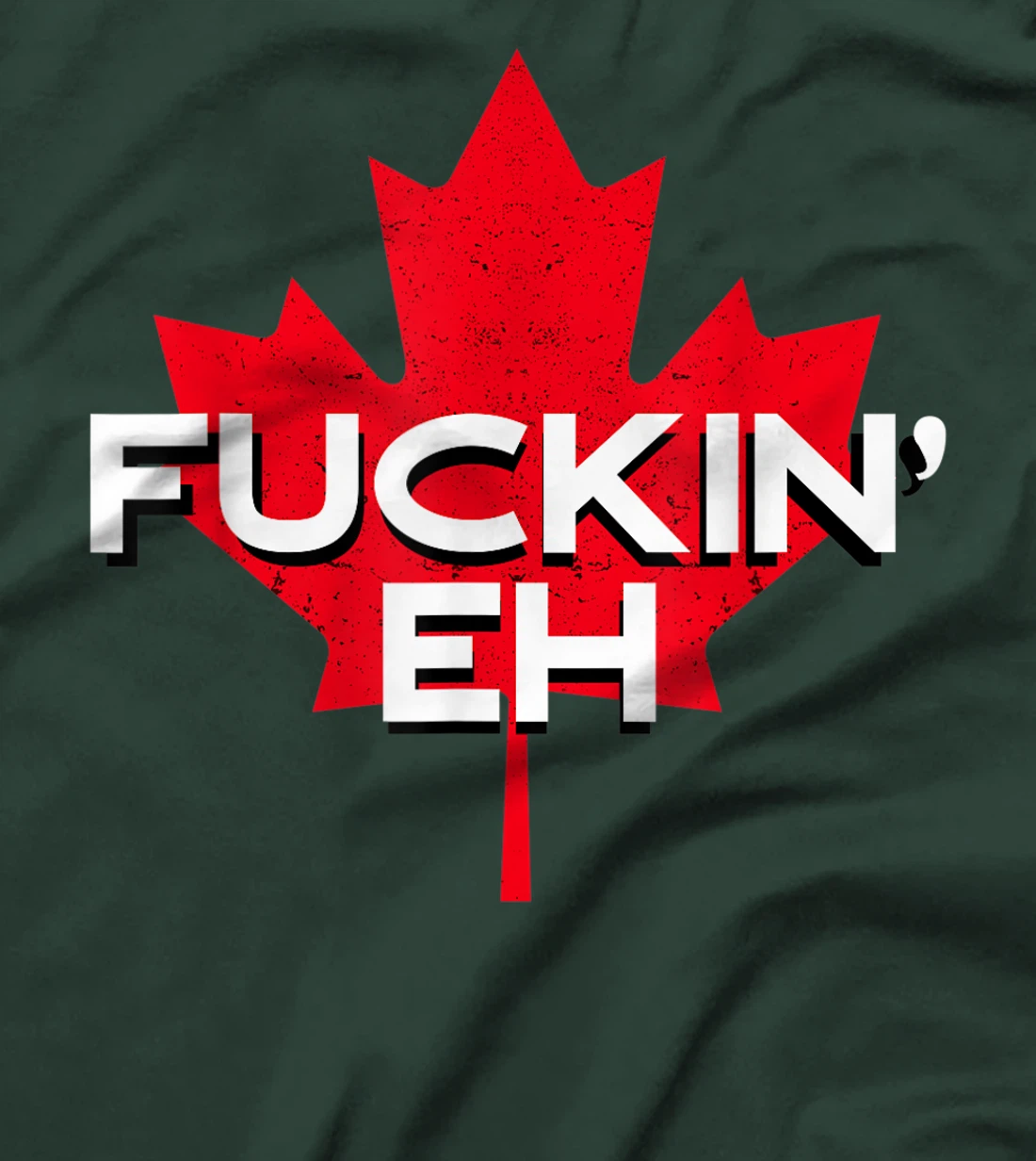 Fuckin' Eh Canadian Flag Maple Leaf Funny Canada Moose Elk T-Shirt
