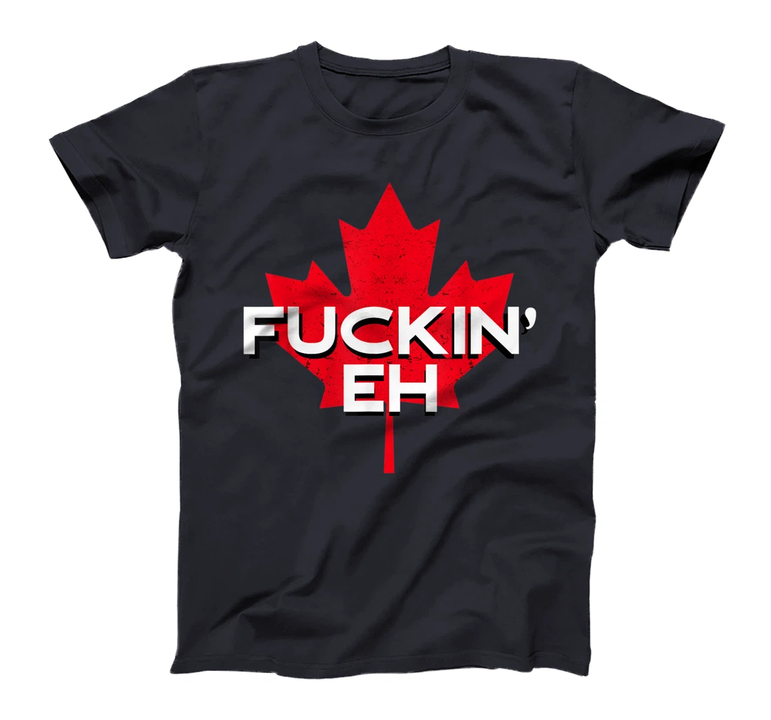 Fuckin' Eh Canadian Flag Maple Leaf Funny Canada Moose Elk T-Shirt