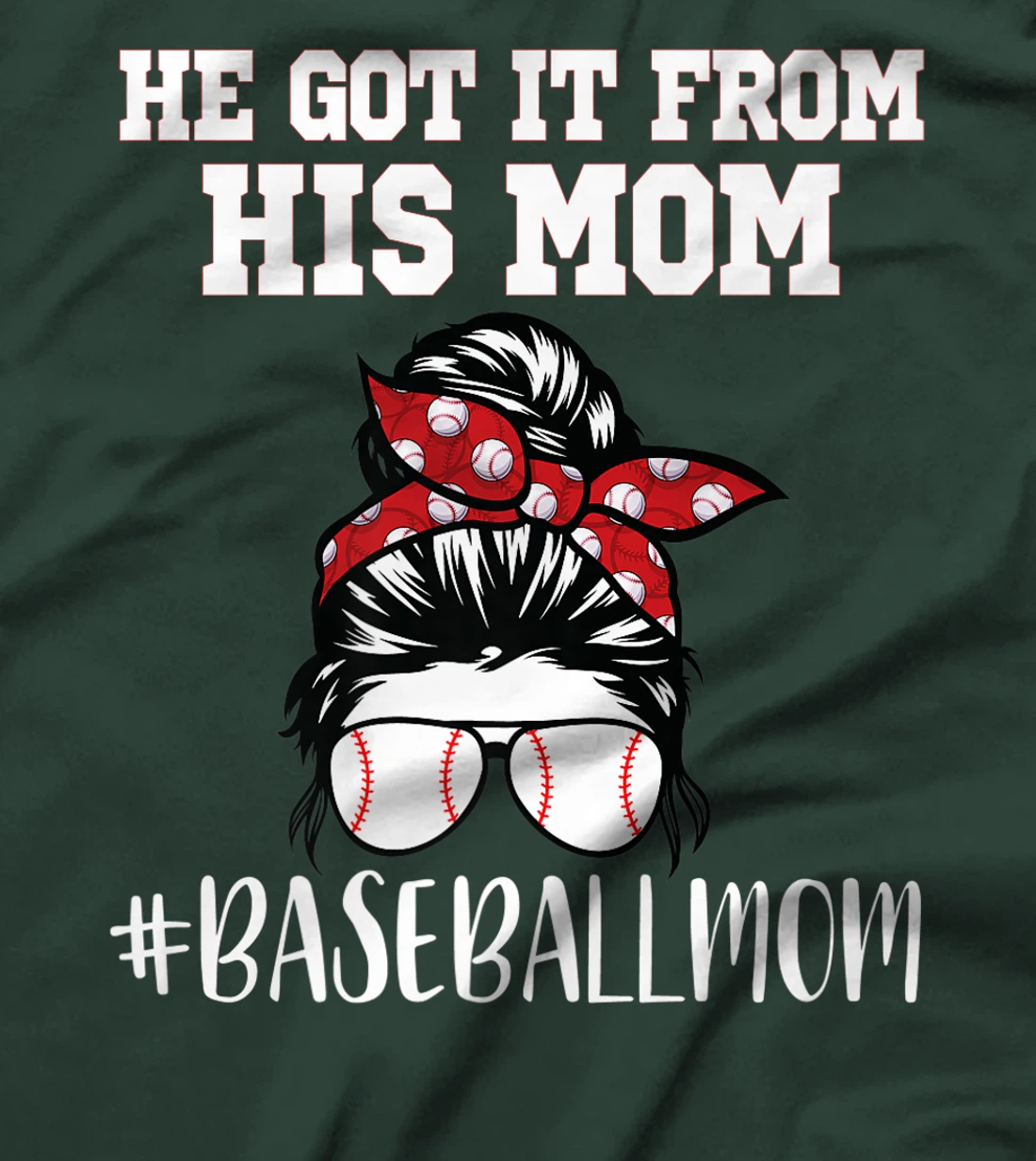 He Got It From His Mom Funny Baseball life Mom Vintage Premium T-Shirt