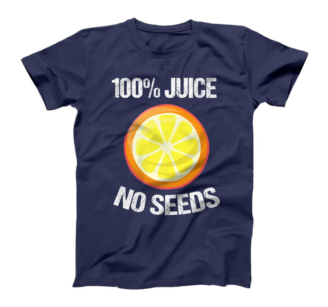 Funny All Juice No Seeds Cool Post Vasectomy Gift For Men Premium T-Shirt