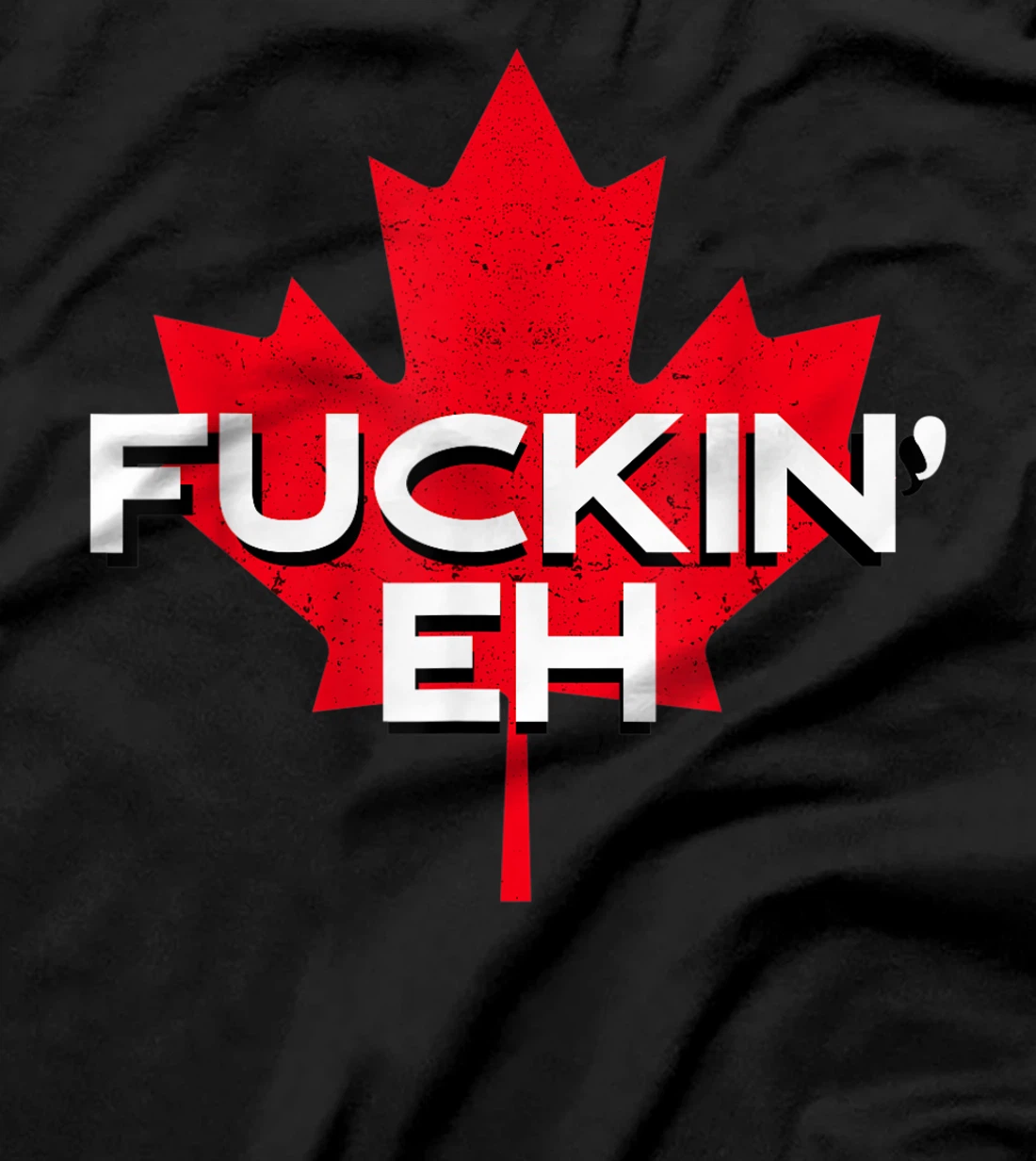 Fuckin' Eh Canadian Flag Maple Leaf Funny Canada Moose Elk T-Shirt