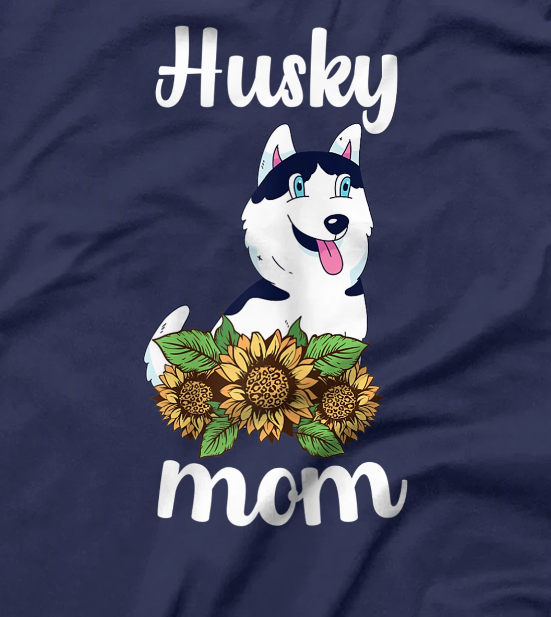 Womens Husky Mom Sunflower Husky Mama Dog Lover Siberian Husky Dog T-Shirt