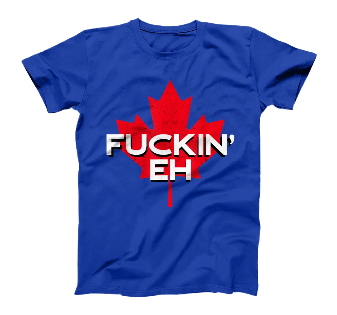 Fuckin' Eh Canadian Flag Maple Leaf Funny Canada Moose Elk T-Shirt