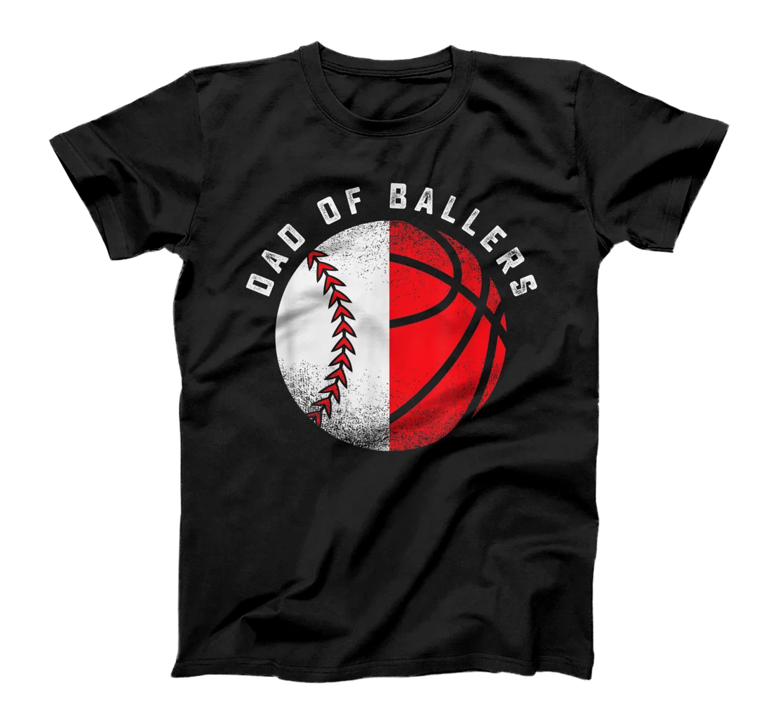 Dad of Ballers Father Son Basketball Baseball Player Gift T-Shirt