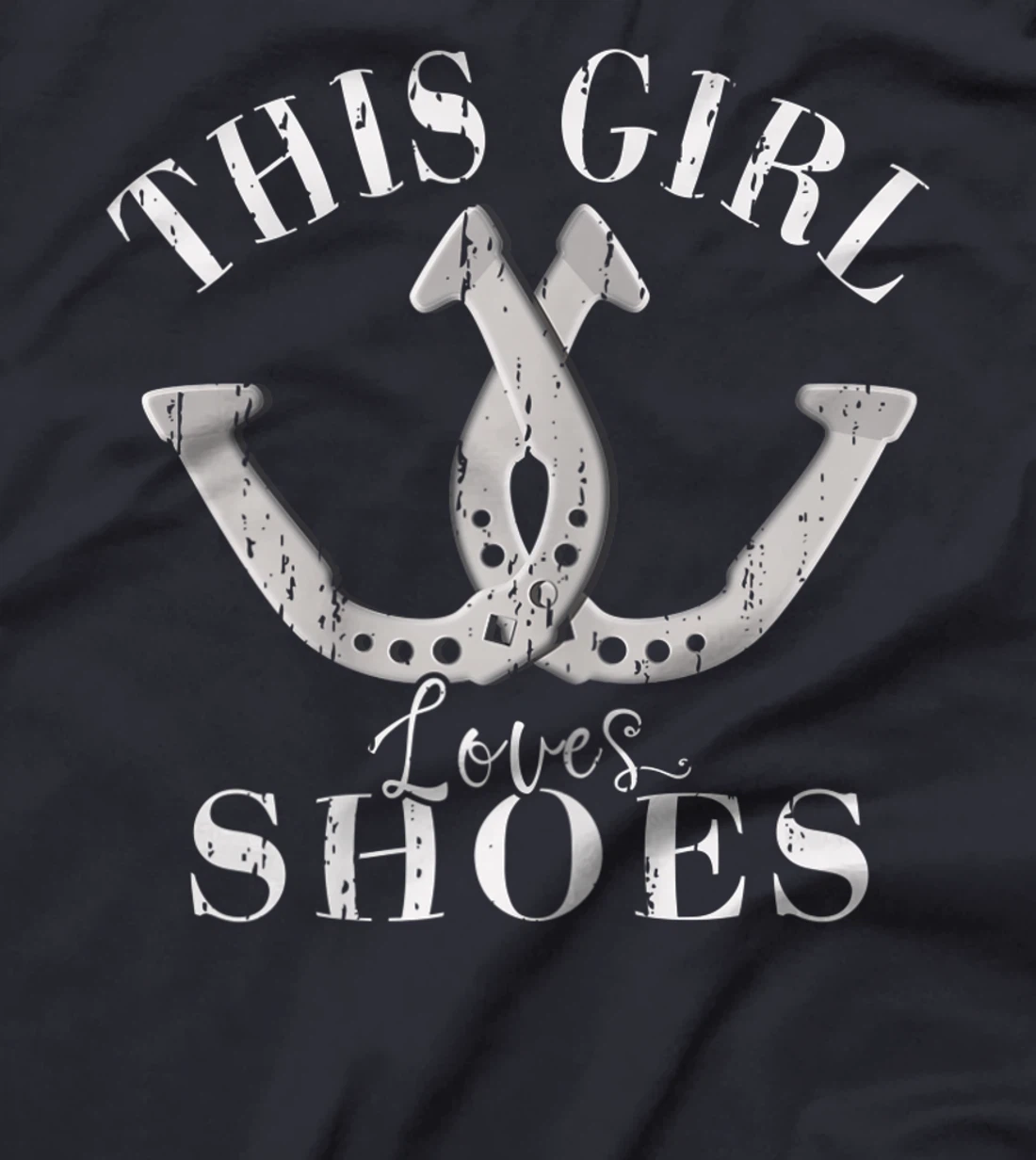 This Girl Loves Shoes – Funny Horseshoe Pitching Saying T-Shirt