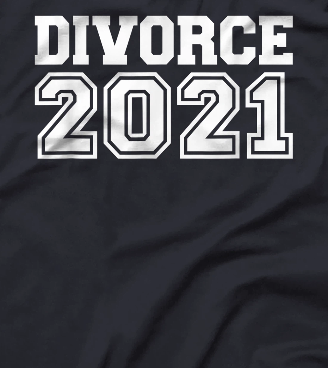 Divorce 2021 T-Shirt