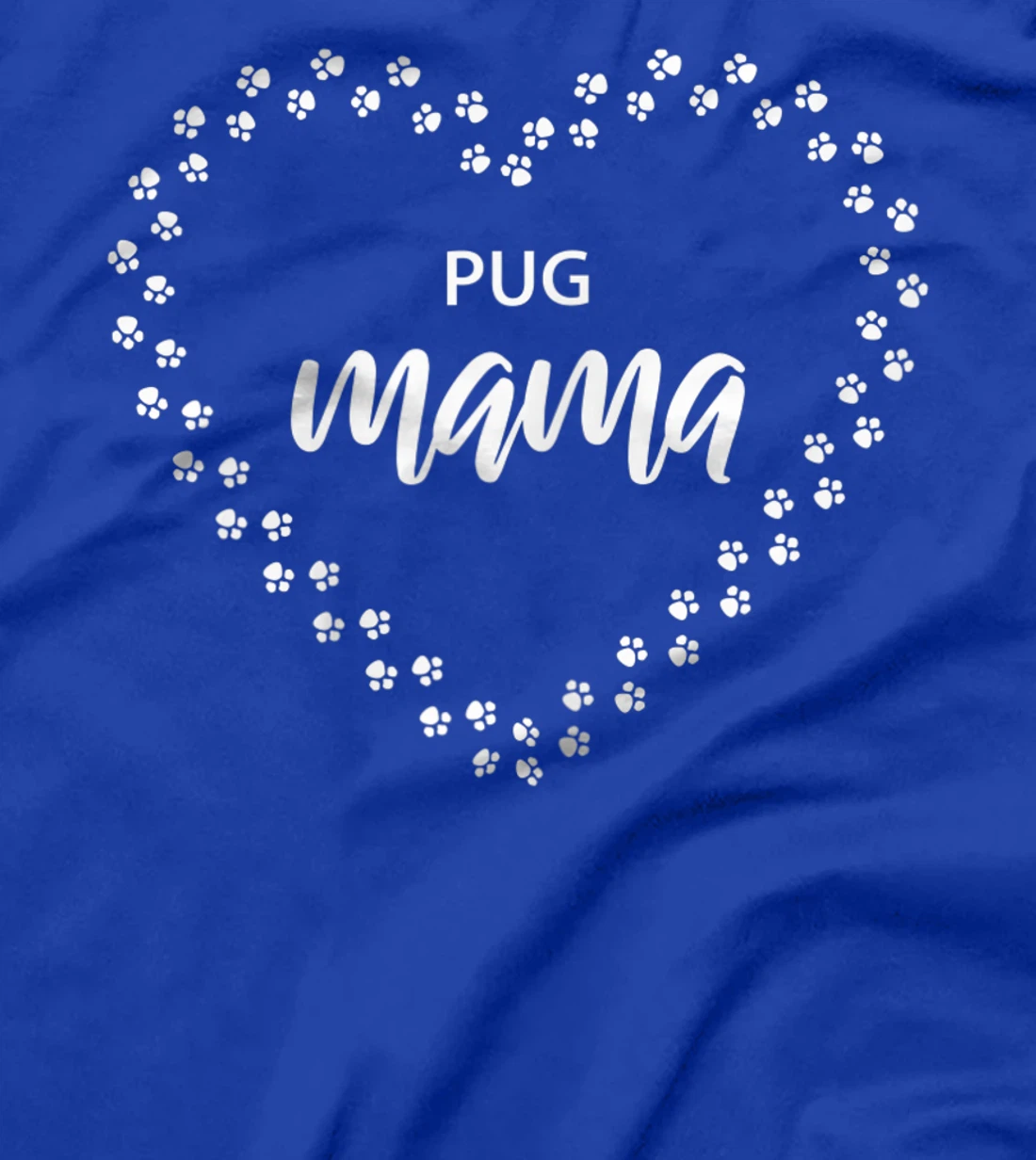 Womens Pug Mama, Proud Pug Mom, Cute Dog Lover T-Shirt