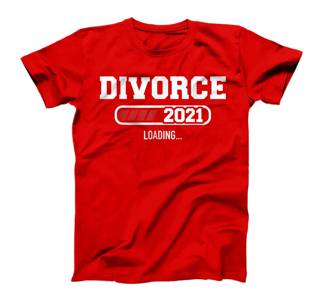 Divorce 2021 loading T-Shirt