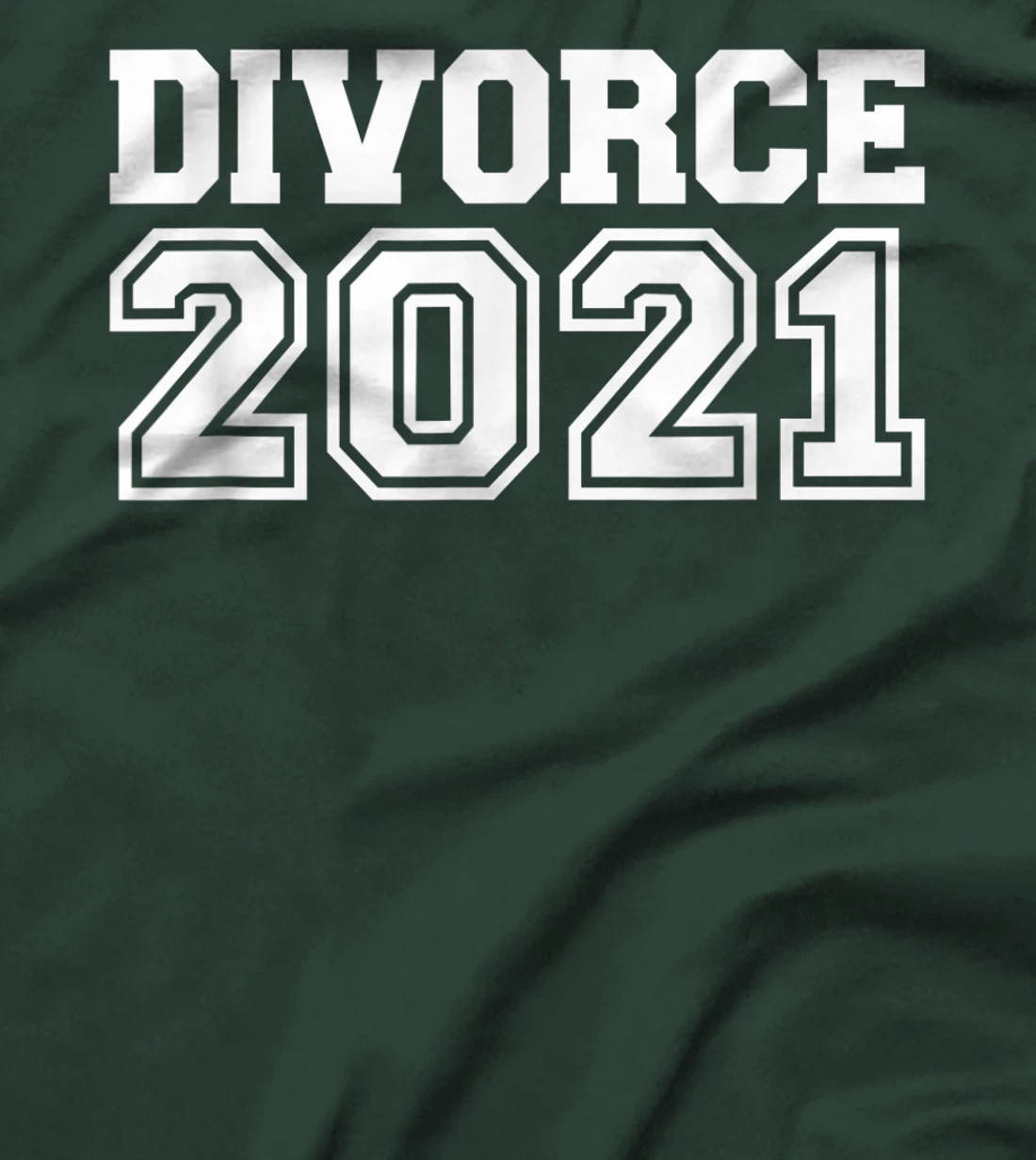 Divorce 2021 T-Shirt