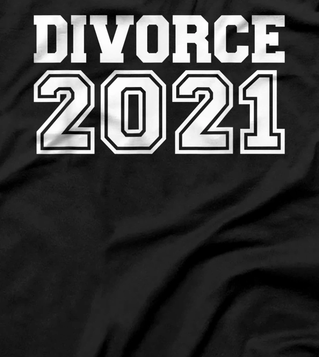 Divorce 2021 T-Shirt