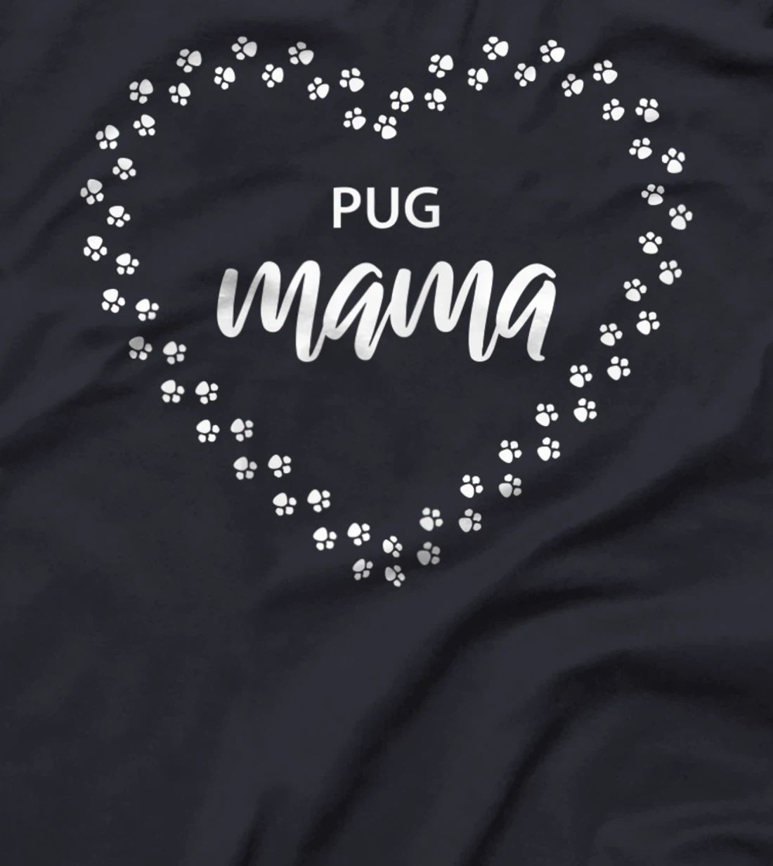 Womens Pug Mama, Proud Pug Mom, Cute Dog Lover T-Shirt