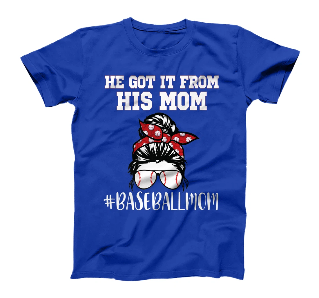 He Got It From His Mom Funny Baseball life Mom Vintage Premium T-Shirt