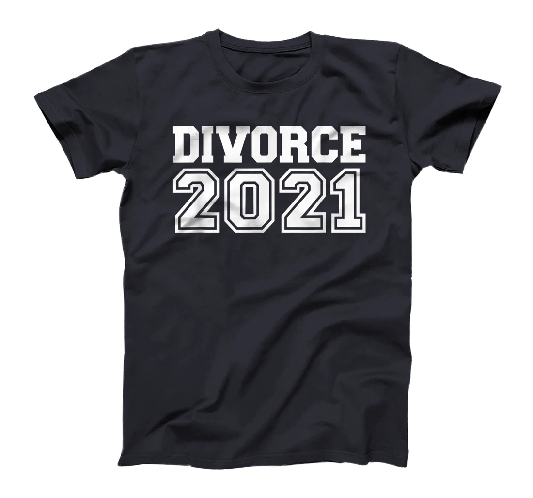 Divorce 2021 T-Shirt