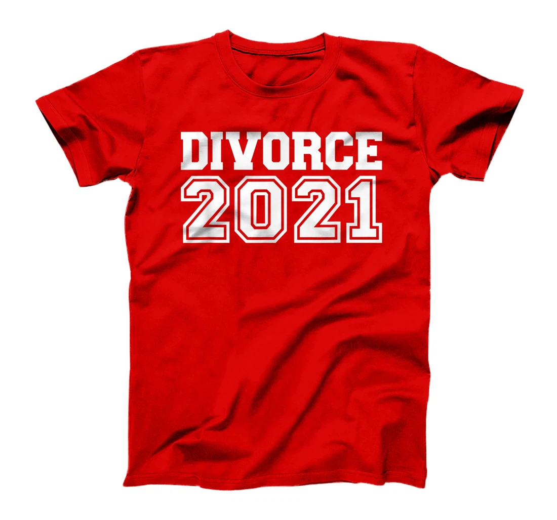 Divorce 2021 T-Shirt
