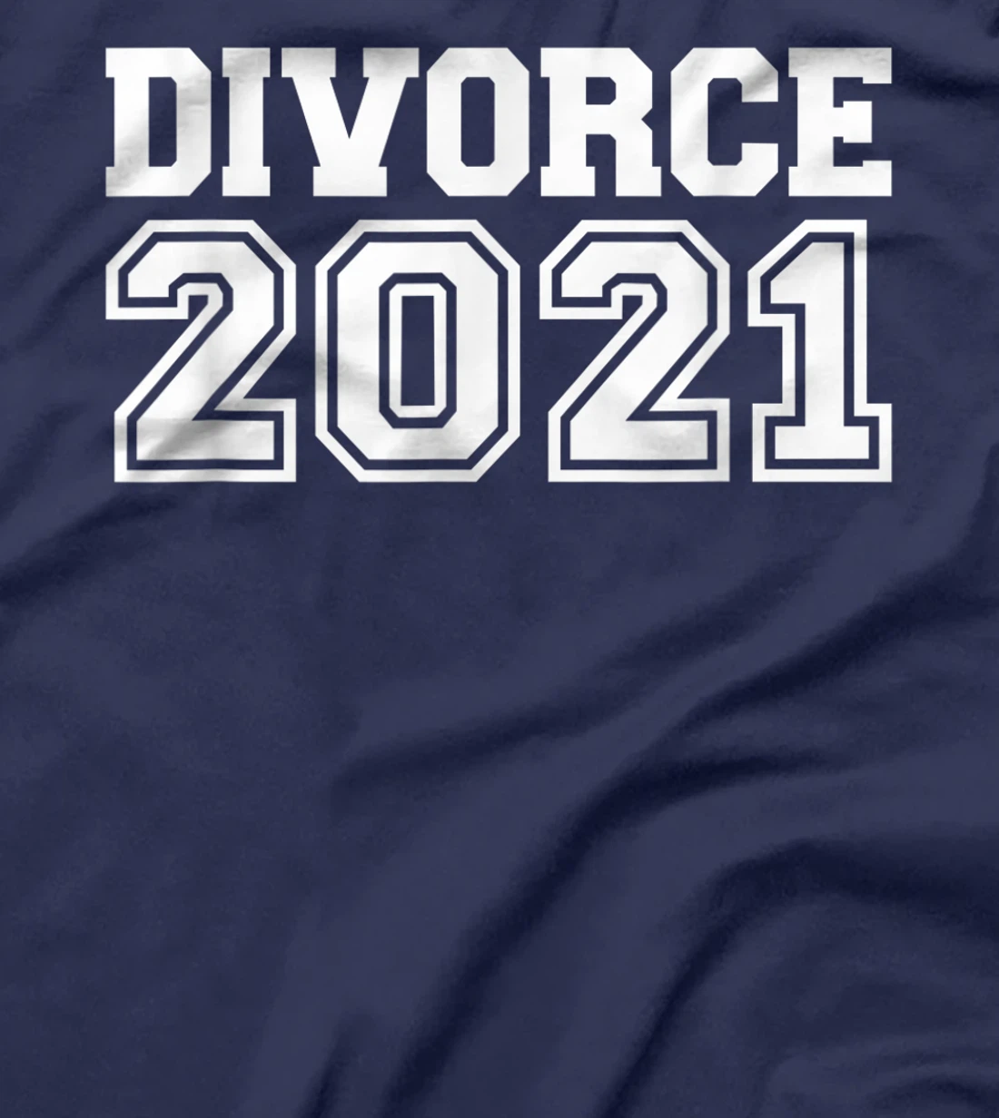Divorce 2021 T-Shirt