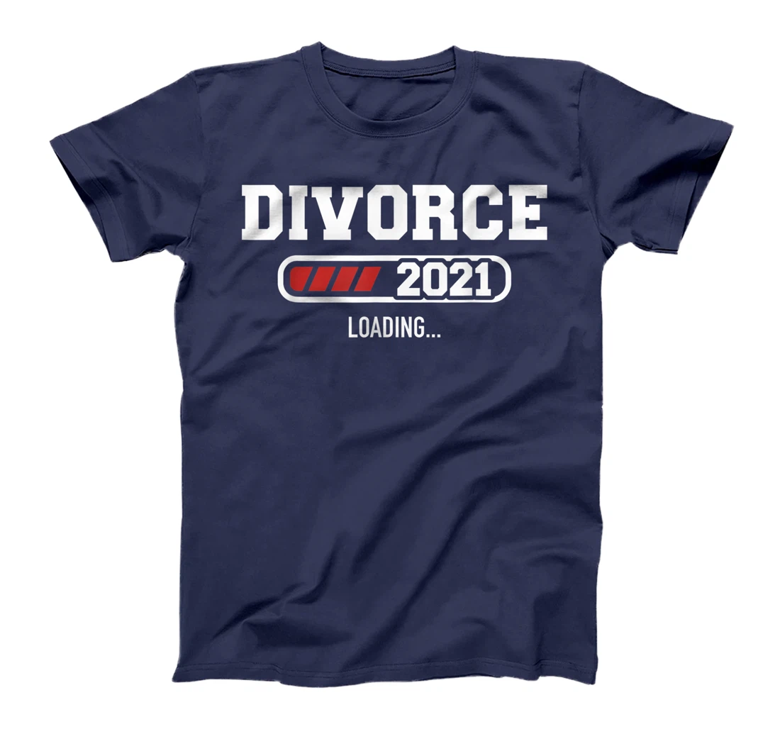 Divorce 2021 loading T-Shirt