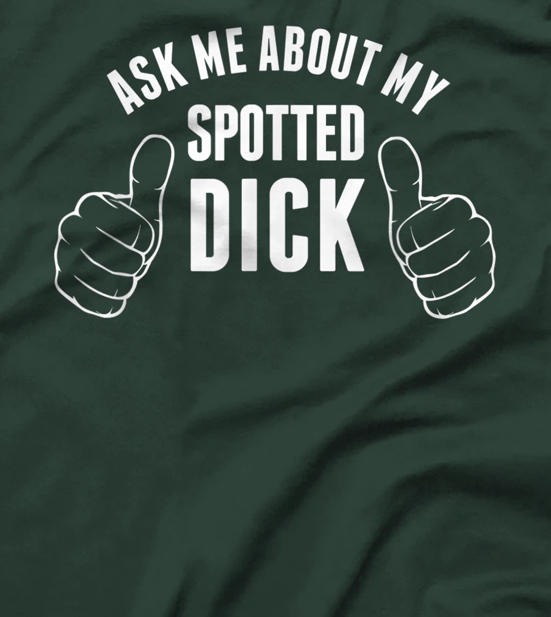 Funny Spotted Dick Pastry Chef British Dessert T-Shirt