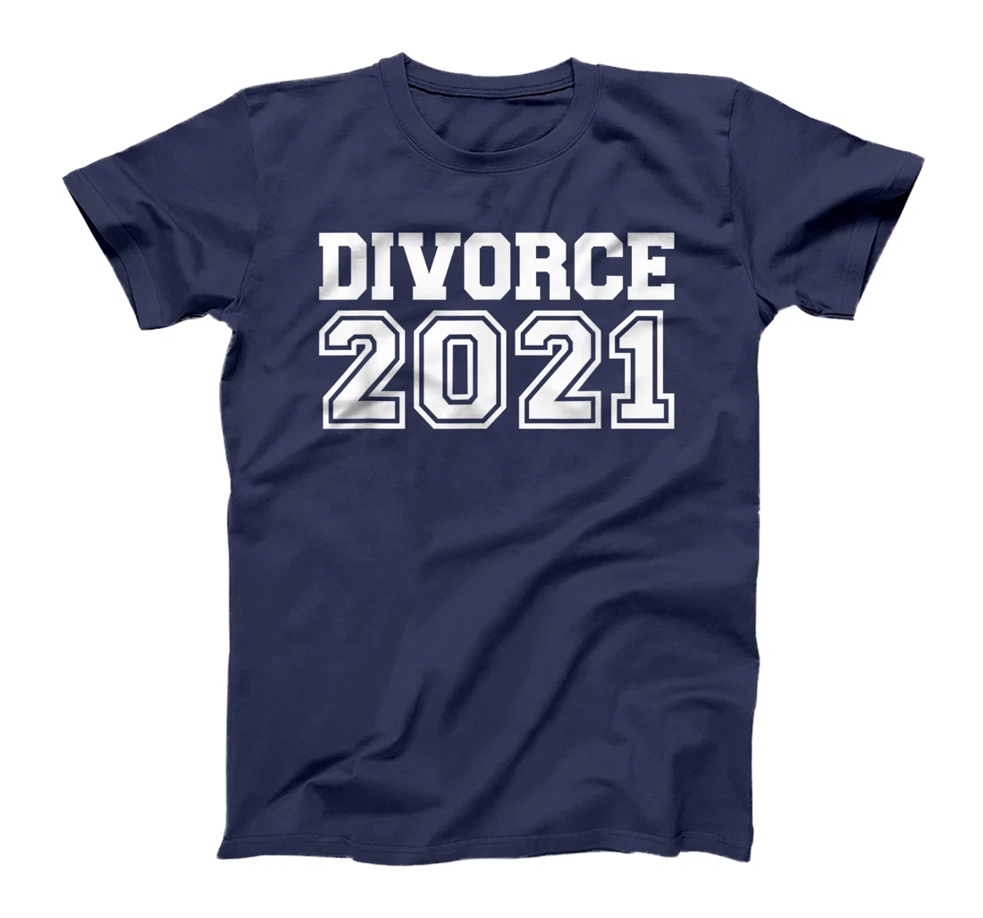Divorce 2021 T-Shirt
