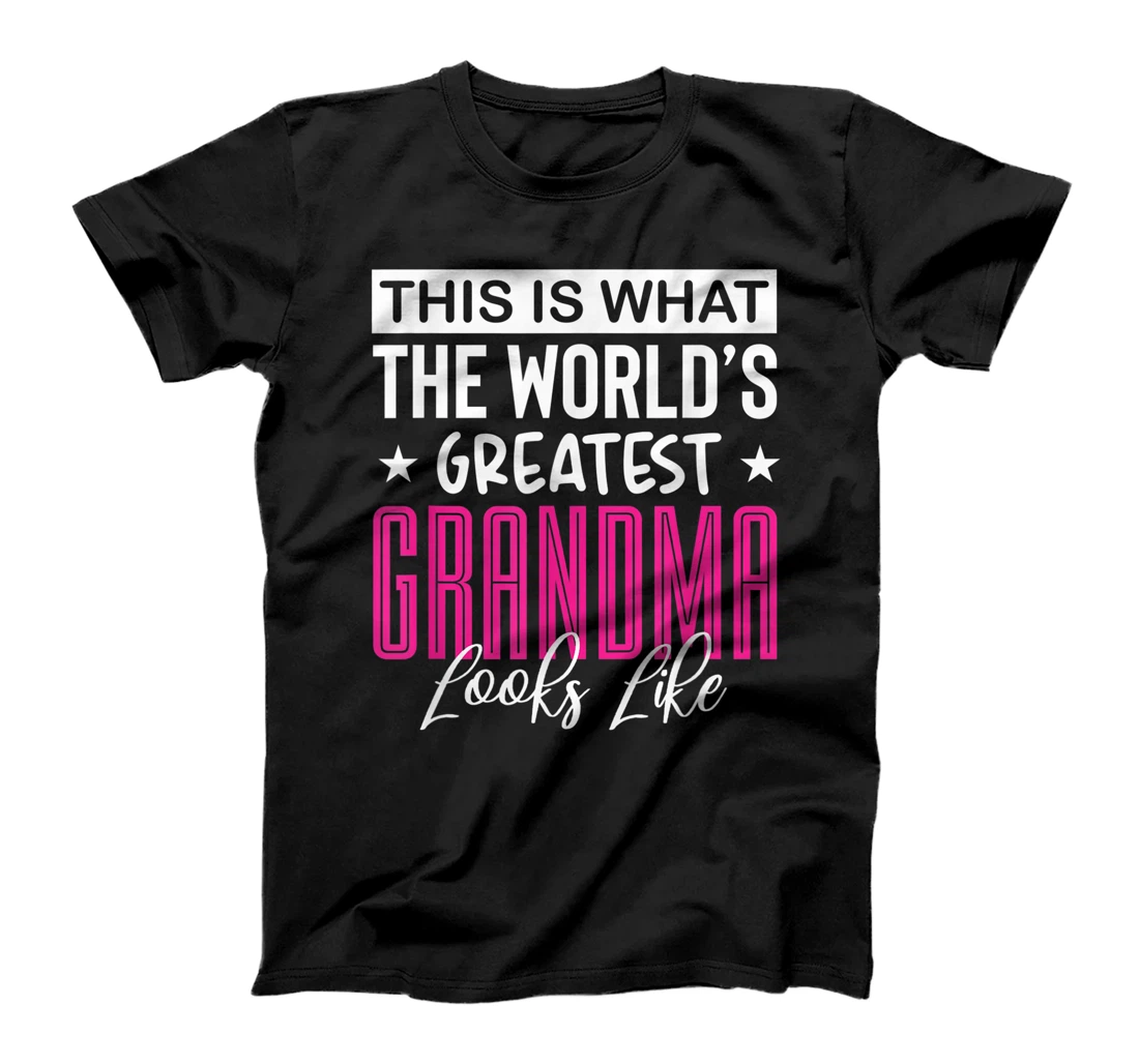 Funny World's Greatest Grandma Looks Like Appreciation T-Shirt