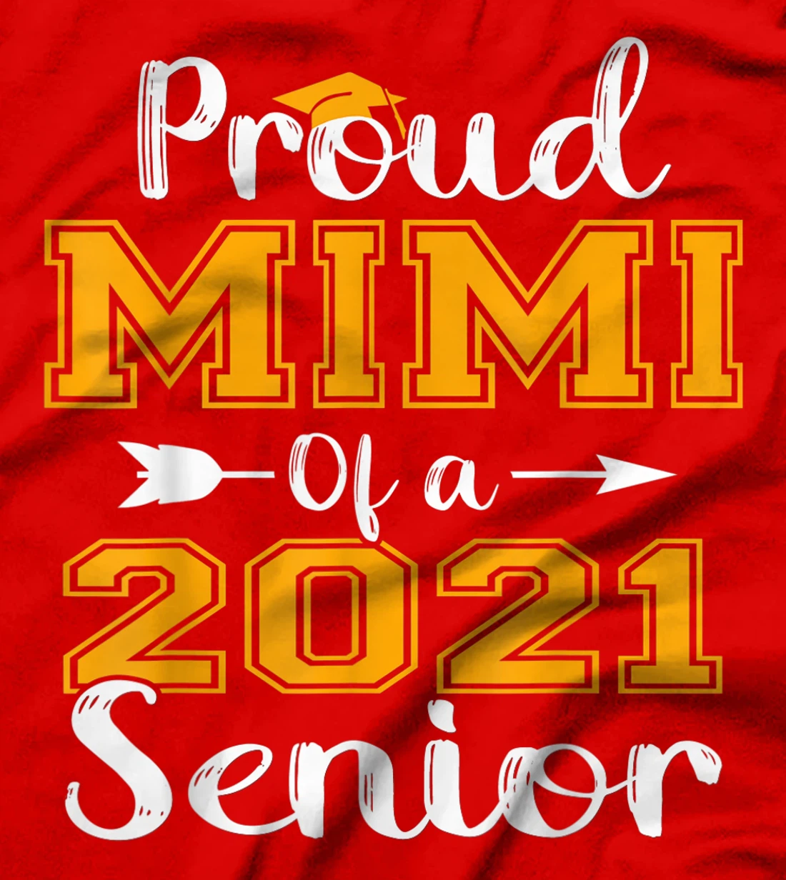 Proud Mimi Of A 2021 Senior Graduate T-Shirt