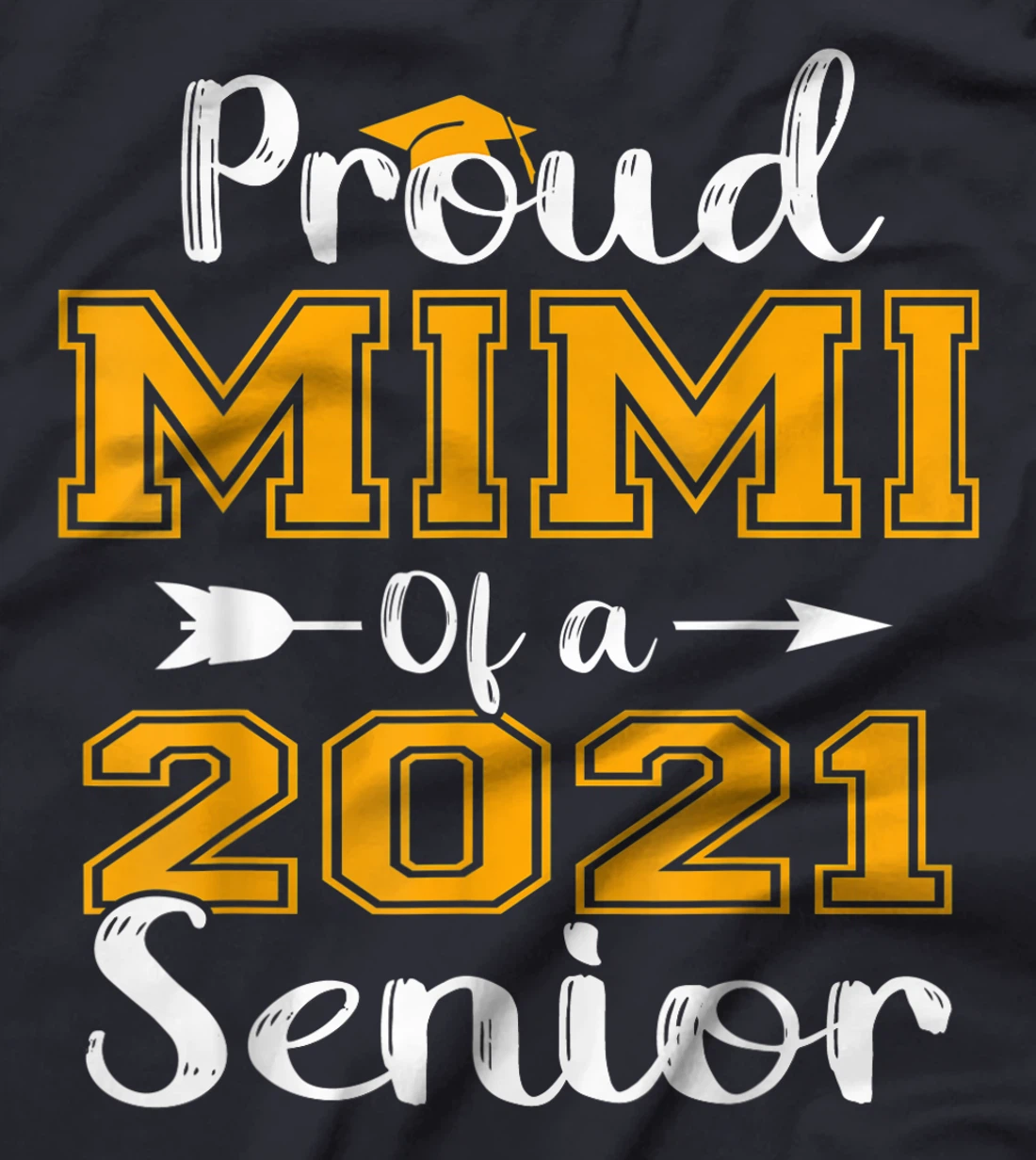 Proud Mimi Of A 2021 Senior Graduate T-Shirt