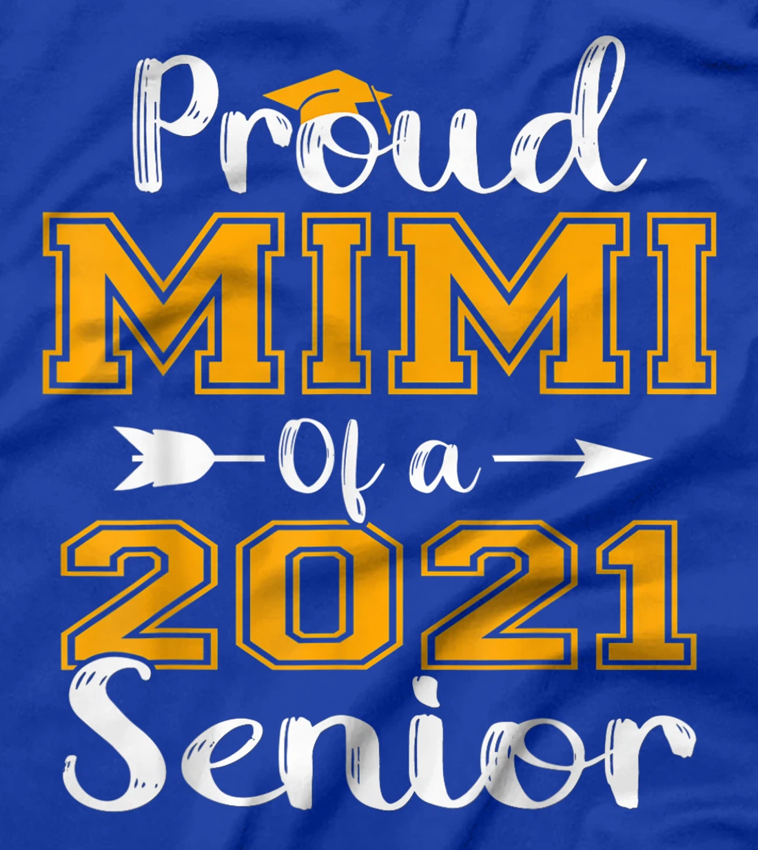 Proud Mimi Of A 2021 Senior Graduate T-Shirt