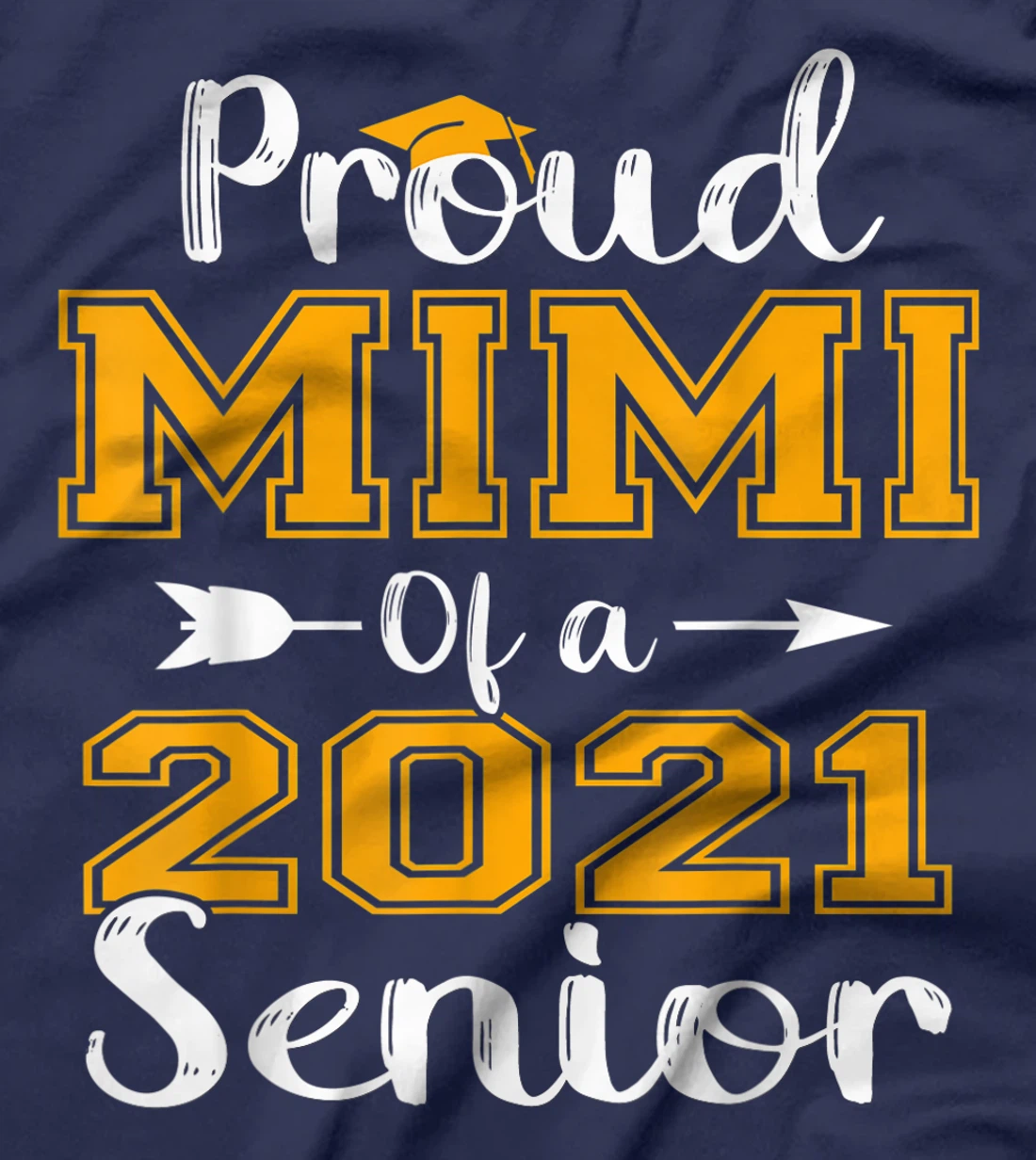 Proud Mimi Of A 2021 Senior Graduate T-Shirt