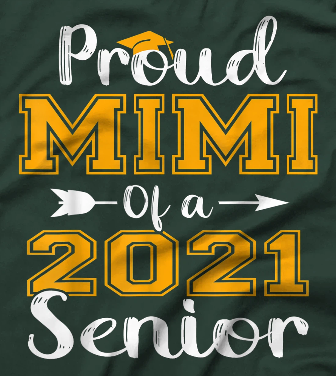 Proud Mimi Of A 2021 Senior Graduate T-Shirt