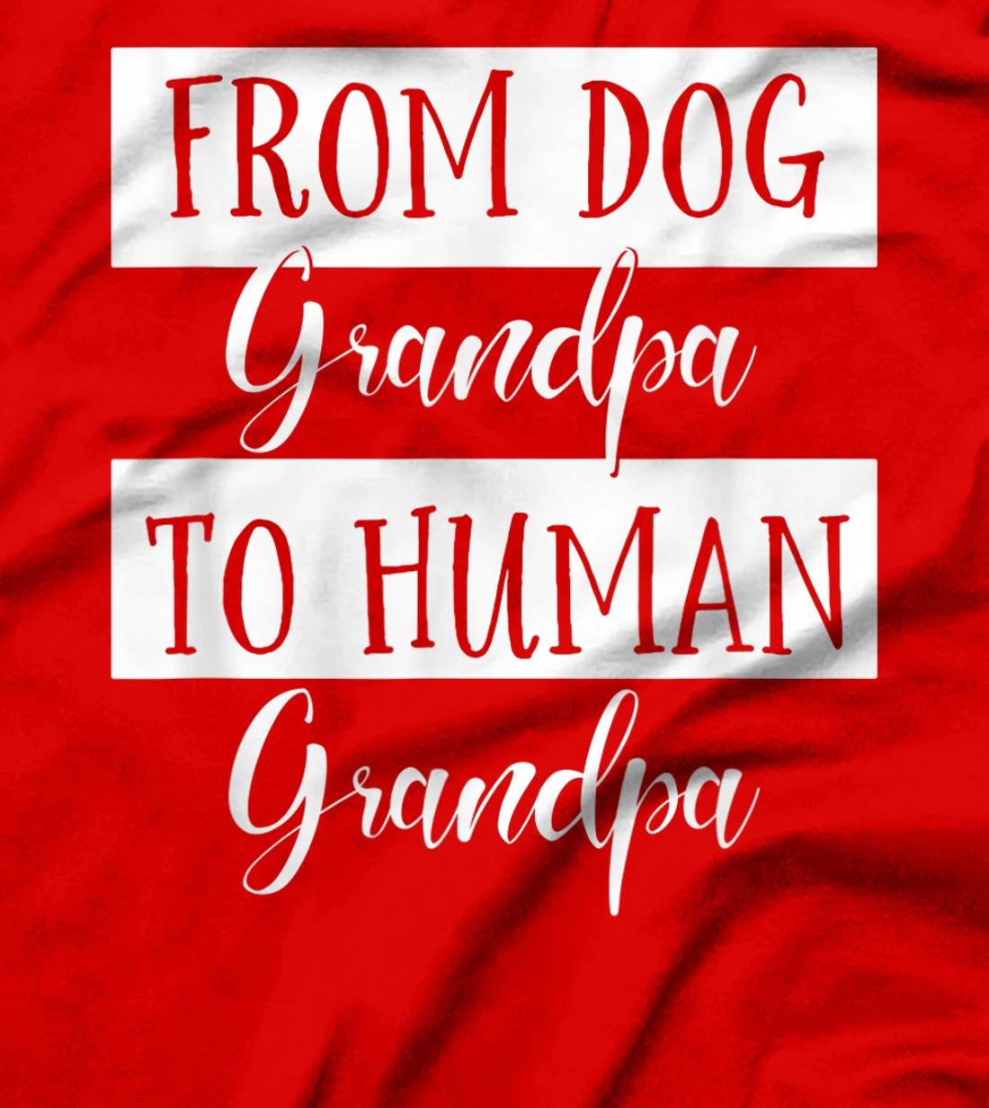 From Dog Grandpa To Human Grandpa Fathers Day Grandpa dad T-Shirt