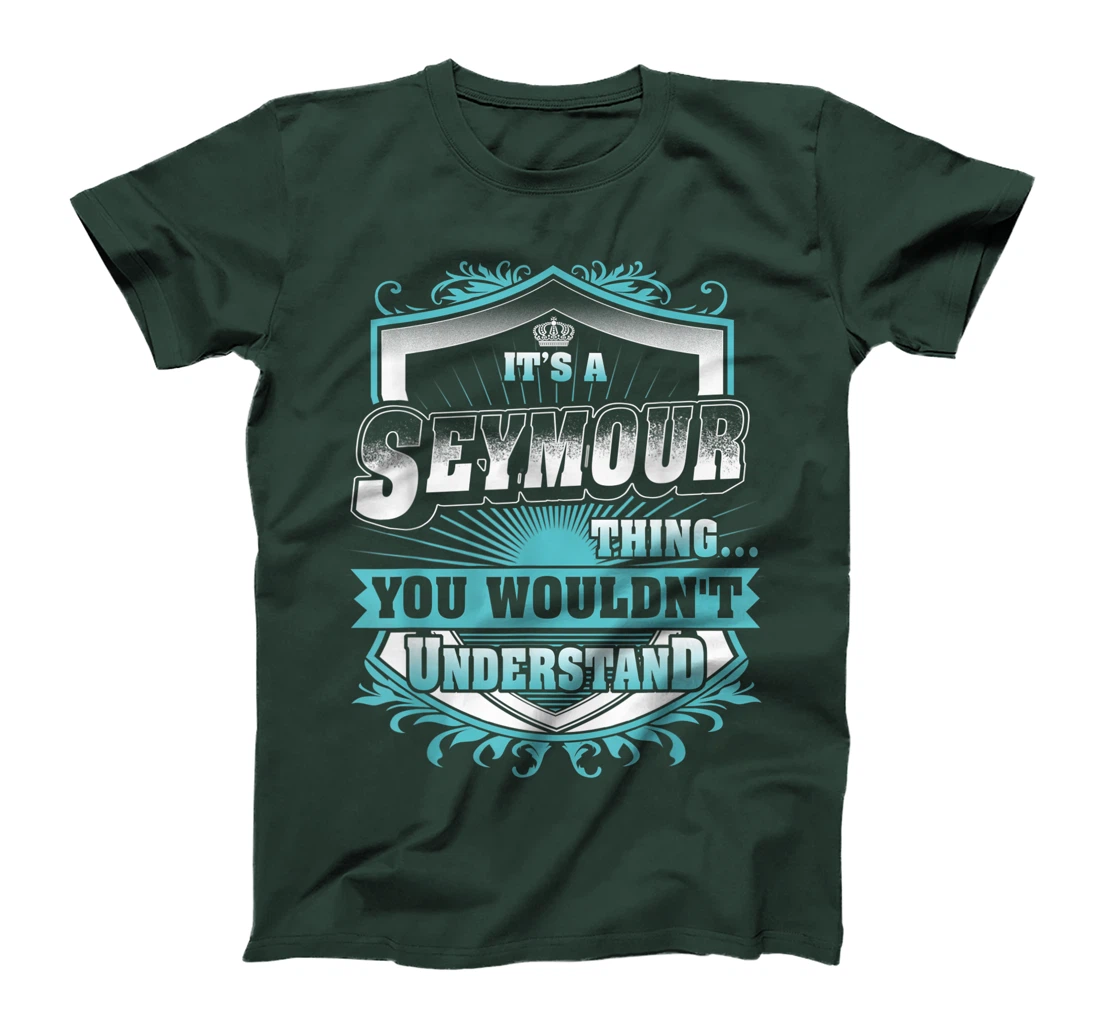 Best gift for SEYMOUR- SEYMOUR named T-Shirt