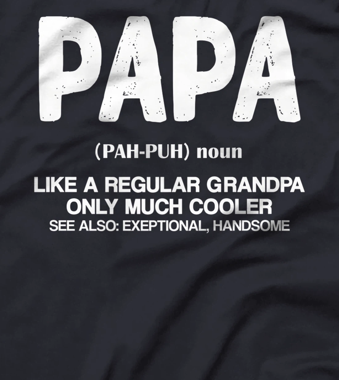 Papa Definition For Cooler Grandpa Fathers Day Grandpa dad Premium T-Shirt