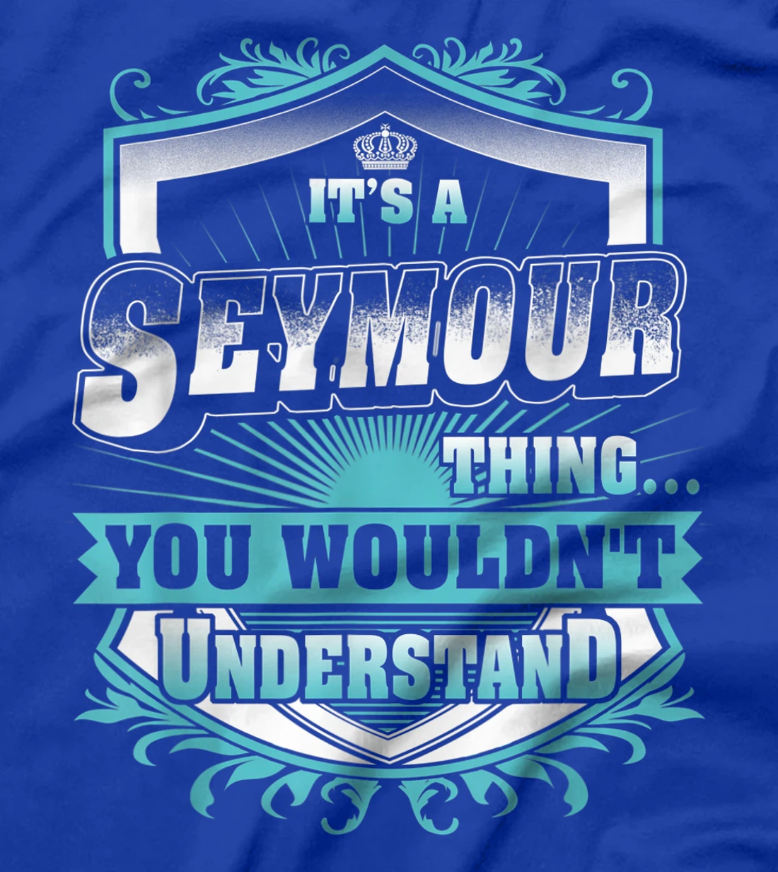 Best gift for SEYMOUR- SEYMOUR named T-Shirt
