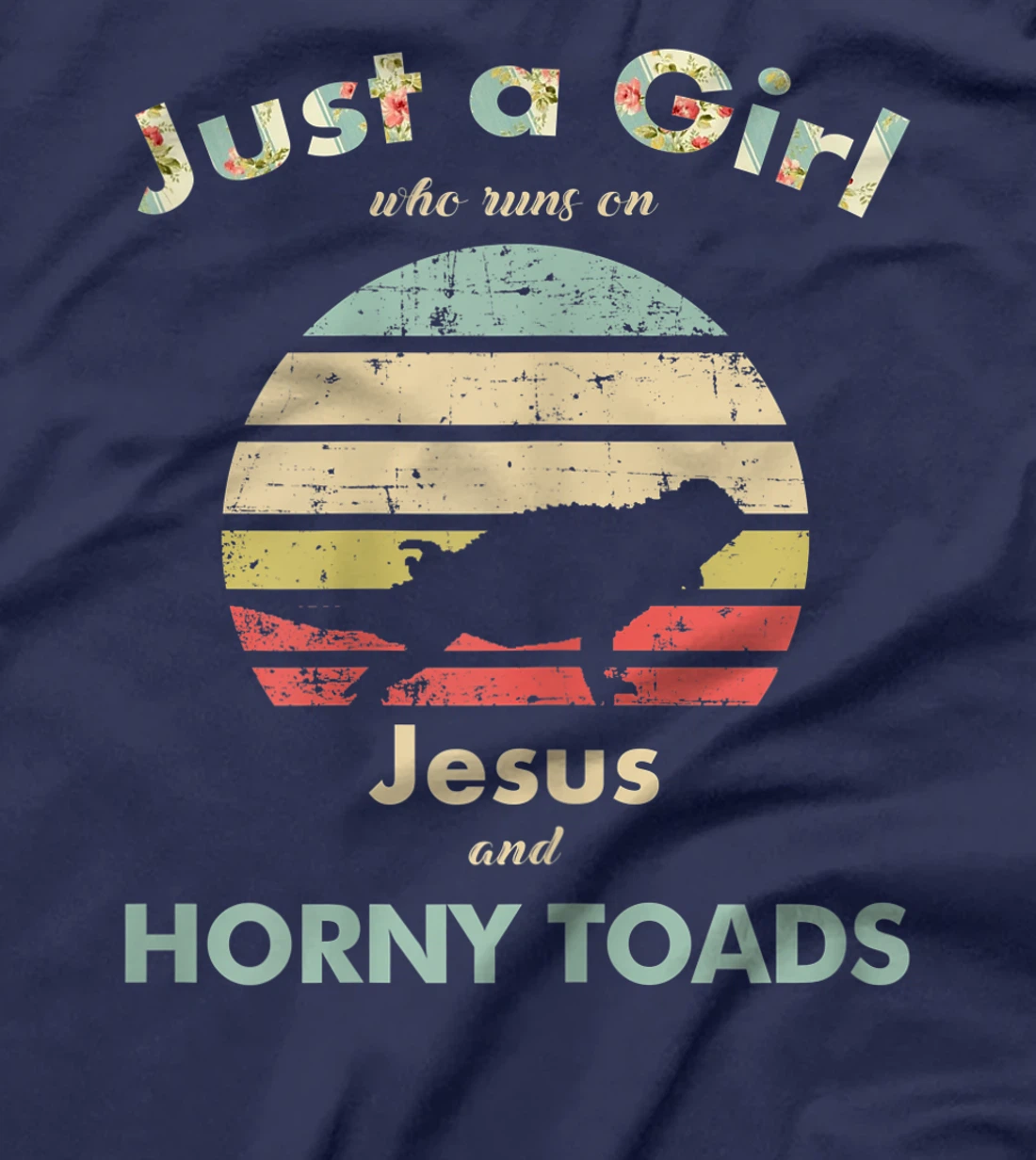 Womens Just A Girl Who Runs on Jesus and Horny Toads T-Shirt