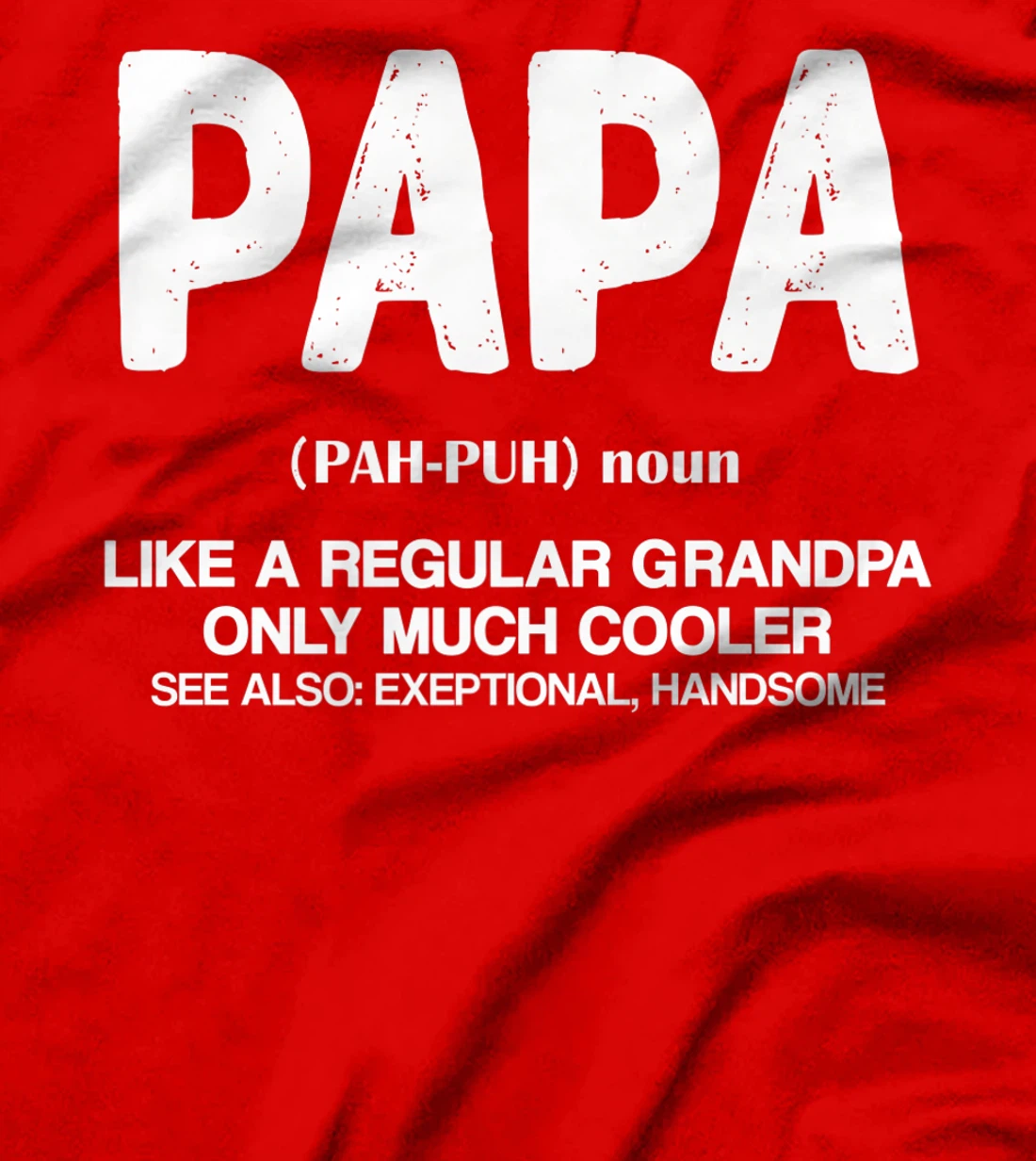 Papa Definition For Cooler Grandpa Fathers Day Grandpa dad Premium T-Shirt